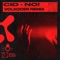No! (Volkoder Remix) - CID lyrics