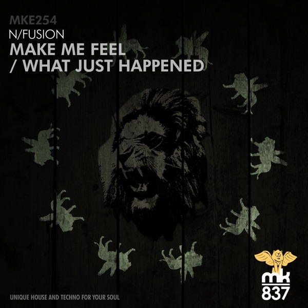 Make Me Feel / What Just Happened - Single