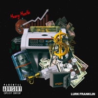 Heavy Hustle - Single - Lurk Franklin