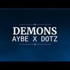 Demons (feat. Dotz) - Single