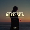 Deep Sea (feat. Swedish Red Elephant) - Single