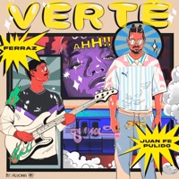 Verte - Single - Juan Fe Pulido & Ferraz