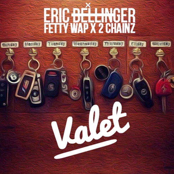 Valet (feat. Fetty Wap & 2 Chainz) - Single - Eric Bellinger