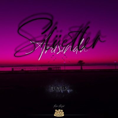 Silüetler Arasında - Single
