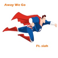 Away We Go (feat. Siah) - Single - Hiatus