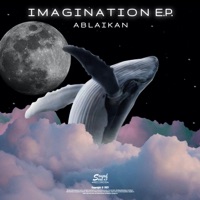 Imagination - EP - Ablaikan