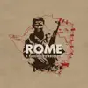 ROME - Hate Us and See If We Mind