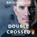 Brian Wood - Double Crossed