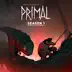 Primal: Season 1 (Original Television Soundtrack) album cover