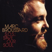 Marc Broussard - Let the Music Get Down in Your Soul