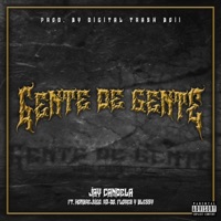 Gente De Gente (feat. Hombrejugo, R2-DO, Florez & Blessy) - Single - Jay Candela