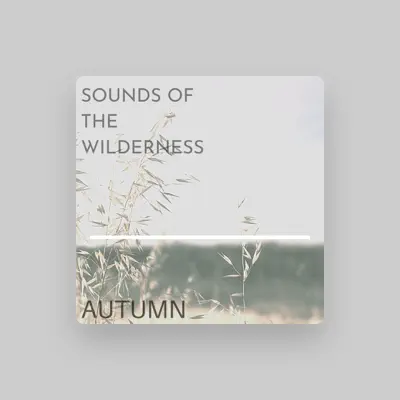 Listen to Sounds of the Wilderness, watch music videos, read bio, see tour dates & more!