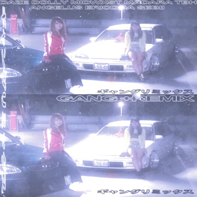 Gang+ Rmx (feat. D0llywood1, Midwxst, Madara Tbh, Angelus, Ericdoa & Sebii) - Single