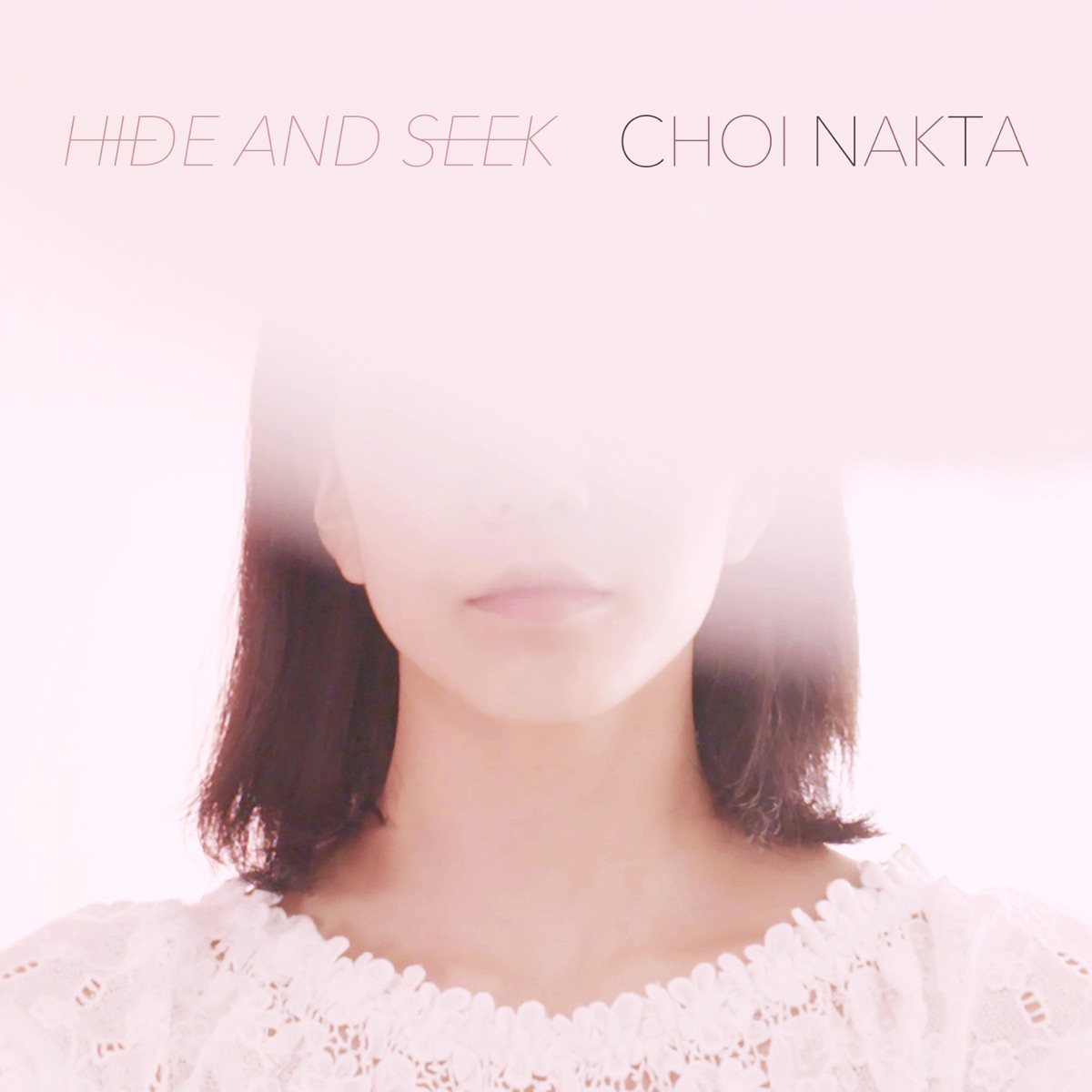 Choi Nakta – Hide And Seek – Single