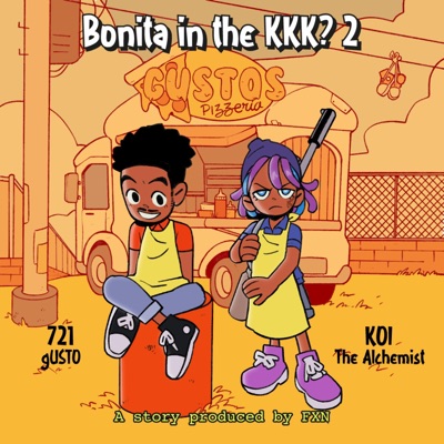 Bonita in the KKK? 2 (feat. 721gusto) - Single