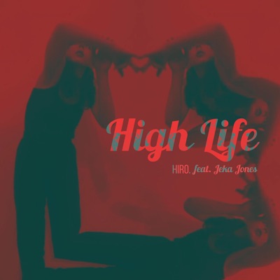 High life (feat. Jeka Jones) - Single