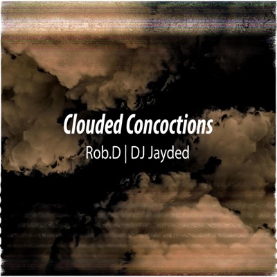 Clouded Concoctions (feat. Rob.D)