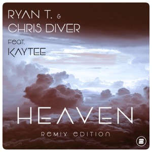 Heaven (feat. Kaytee) [Remix Edition] - EP
