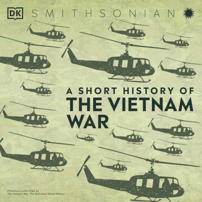 A Short History of the Vietnam War (Unabridged)