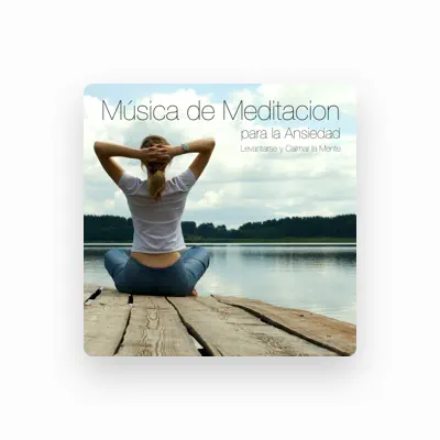 Listen to Musica para Meditar, watch music videos, read bio, see tour dates & more!