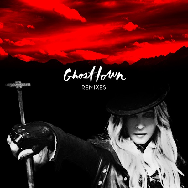 Ghosttown (Remixes) - Madonna