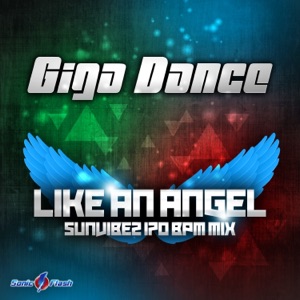 Like an Angel (Sunvibez 170 Bpm Remix) [Remixes] - Single
