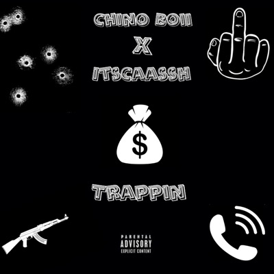 Trappin' (feat. ItsCaassh) - Single