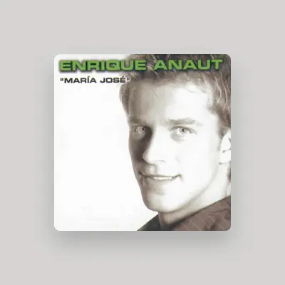 Listen to Enrique Anaut, watch music videos, read bio, see tour dates & more!