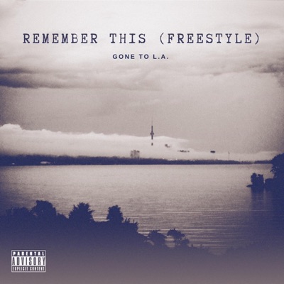 Remember This (Freestyle) - Single
