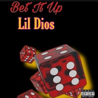 Bet It Up - Single - Lil' Dios