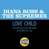 Stream & download Love Child (Live On The Ed Sullivan Show, September 29, 1968) - Single