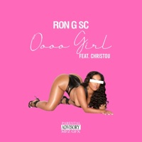 Oooo Girl (feat. Christou) - Single - Ron G SC