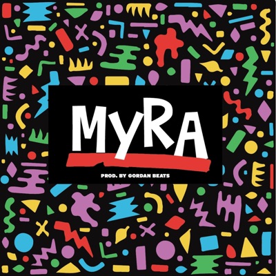 Myra (feat. Solomon Headen, Bryan Sutherland & Raven) - Single
