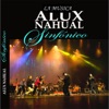 Alux Nahual Sinfonico (La Musica)