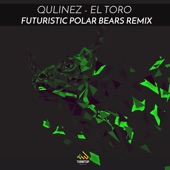 El Toro (Futuristic Polar Bears Remix) artwork