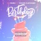 Birthday (feat. Young Fletcher) - Sq Bush lyrics