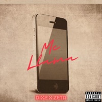 Me Llama - Single - Zeta & DIX2