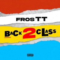 Back 2 Class - Single - FrosTT