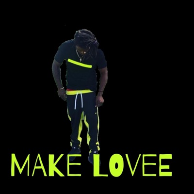 Make Lovee - Single