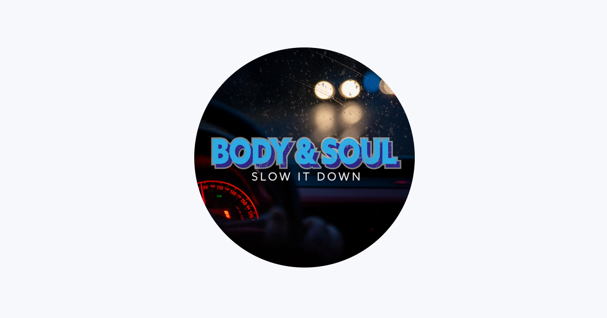 Body & Soul - Apple Music