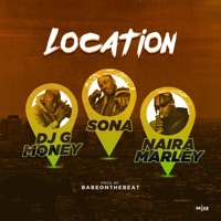Location (feat. Sona & Naira Marley) - Single - DJ G Money
