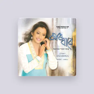 Listen to Anamika Nath, watch music videos, read bio, see tour dates & more!