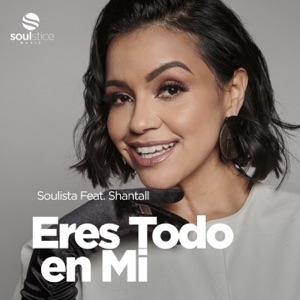 Eres Todo en Mi (feat. Shantall) - Single
