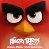 The Angry Birds Movie (Original Motion Picture Soundtrack) - Various Artists