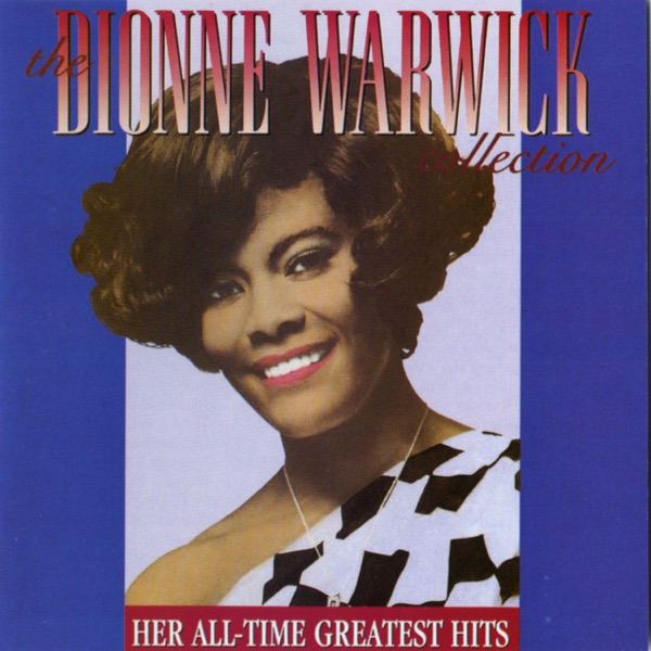 Dionne Warwick - Walk On By