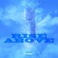 Rise Above (feat. Unkle Ty & Cemi Quest) - Single - TRILL TRUZO