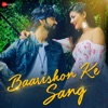 Baarishon Ke Sang