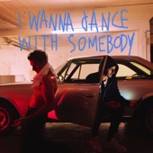 I Wanna Dance With Somebody artwork