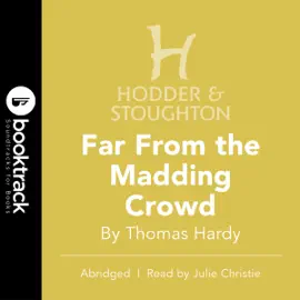 Far From the Madding Crowd (Abridged)