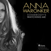 Somebody's Watching Me - Anna Waronker